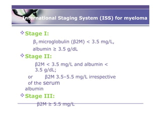Iss Stage Multiple myeloma department of hematology .pptx