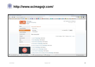 http://www.scimagojr.com/
12/27/2016 Hashemi S.M. 80
 