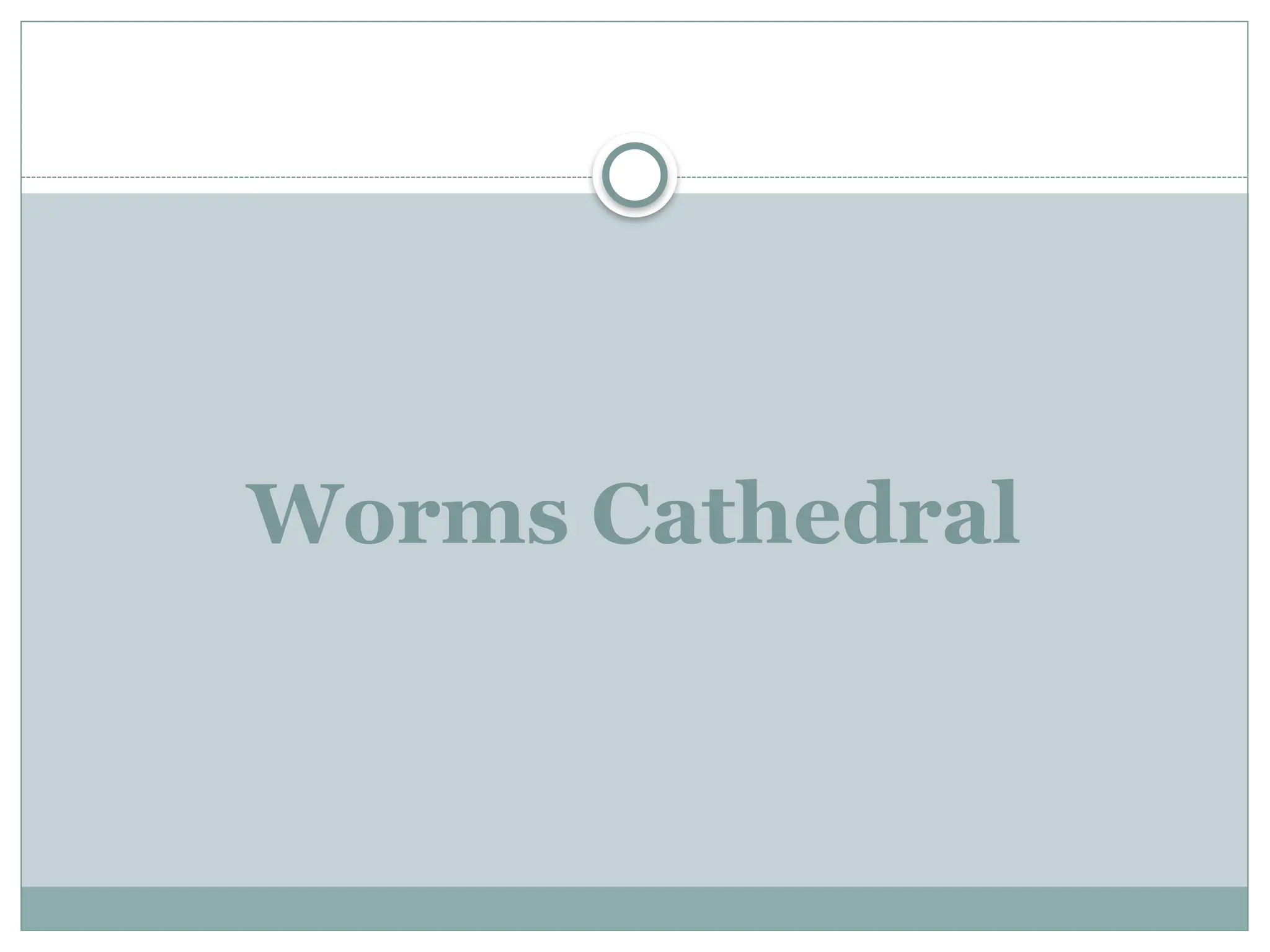Worms Cathedral
 