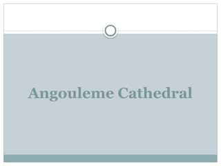 Angouleme Cathedral
 