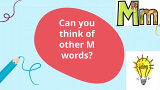 Letter m .sounds and examples and photos | PPTX