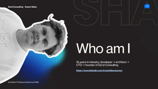 18 years in industry: developer → architect →
CTO → founder of Da’at Consulting
https://www.linkedin.com/in/serhiiherasymov
Who am I
SHA
Da’at Consulting ▸ Expert Sales
UA Online IT Outsourcing Forum 2026
 