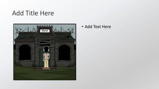 Add Title Here
• Add Text Here
 