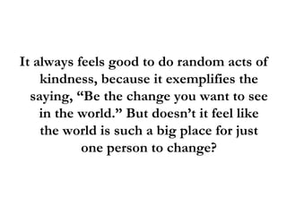 Random Acts of Kindness List: 20 Ways To Show Your Good Side | PPT
