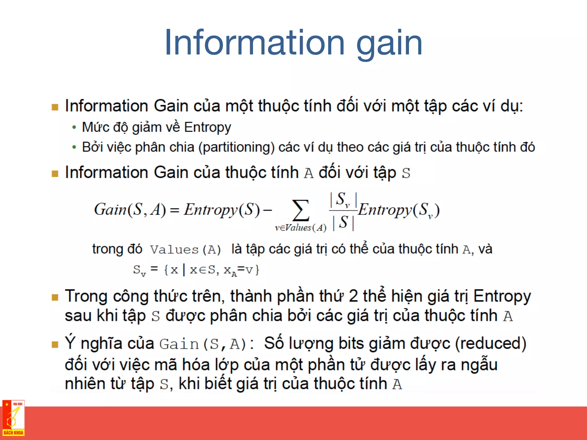 Information gain
 