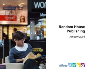 Random House
    Publishing
     January 2009
 