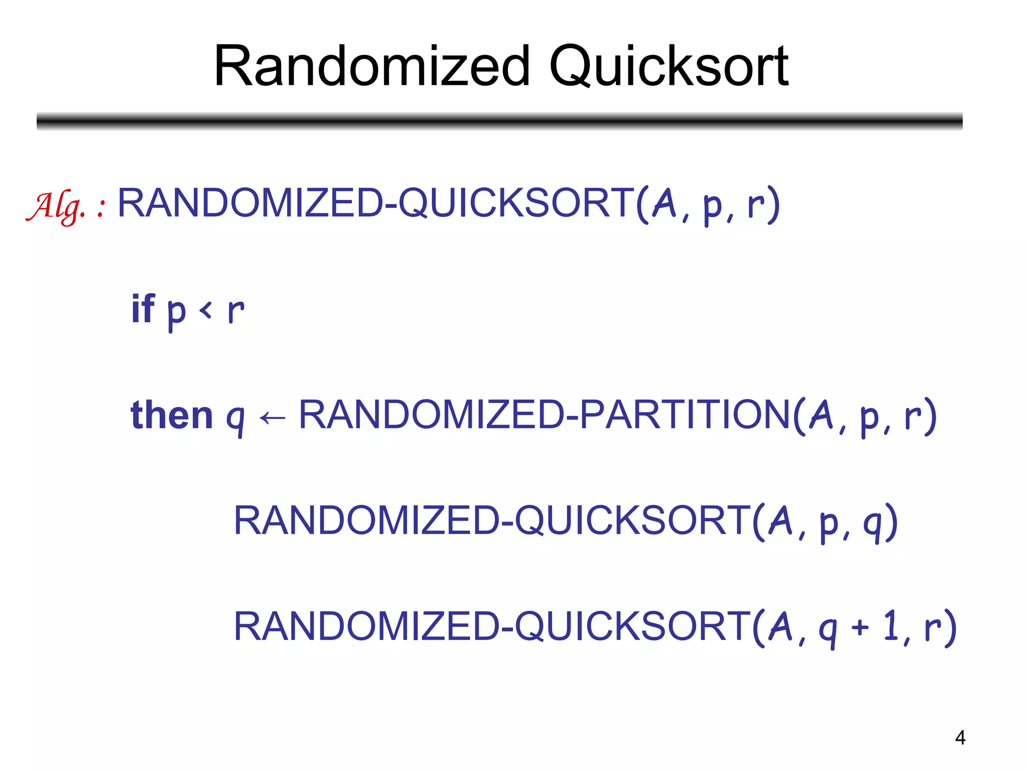 Randomizing quicksort algorith with example | PPT