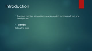 Random Number Generation ppt.pptx application characteristics | PPTX