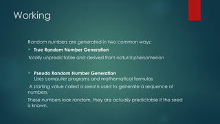 Unpredictable Numbers Random Number Generation ppt.pptx application characteristics | PPTX