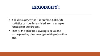 ERGODICITY :
 
