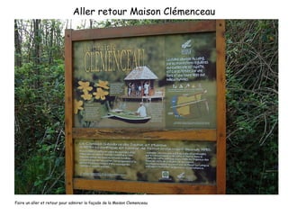 Aller retour Maison Clémenceau Faire un aller et retour pour admirer la façade de la Maison Clemenceau 