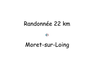 Randonnée 22 km Moret-sur-Loing 