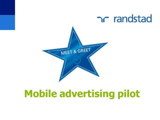 Mobile advertising pilot