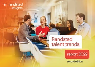 Randstad
talent trends
report 2022
second edition
 