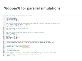 %dopar% for parallel simulations
 