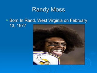 Randy Moss | PPT
