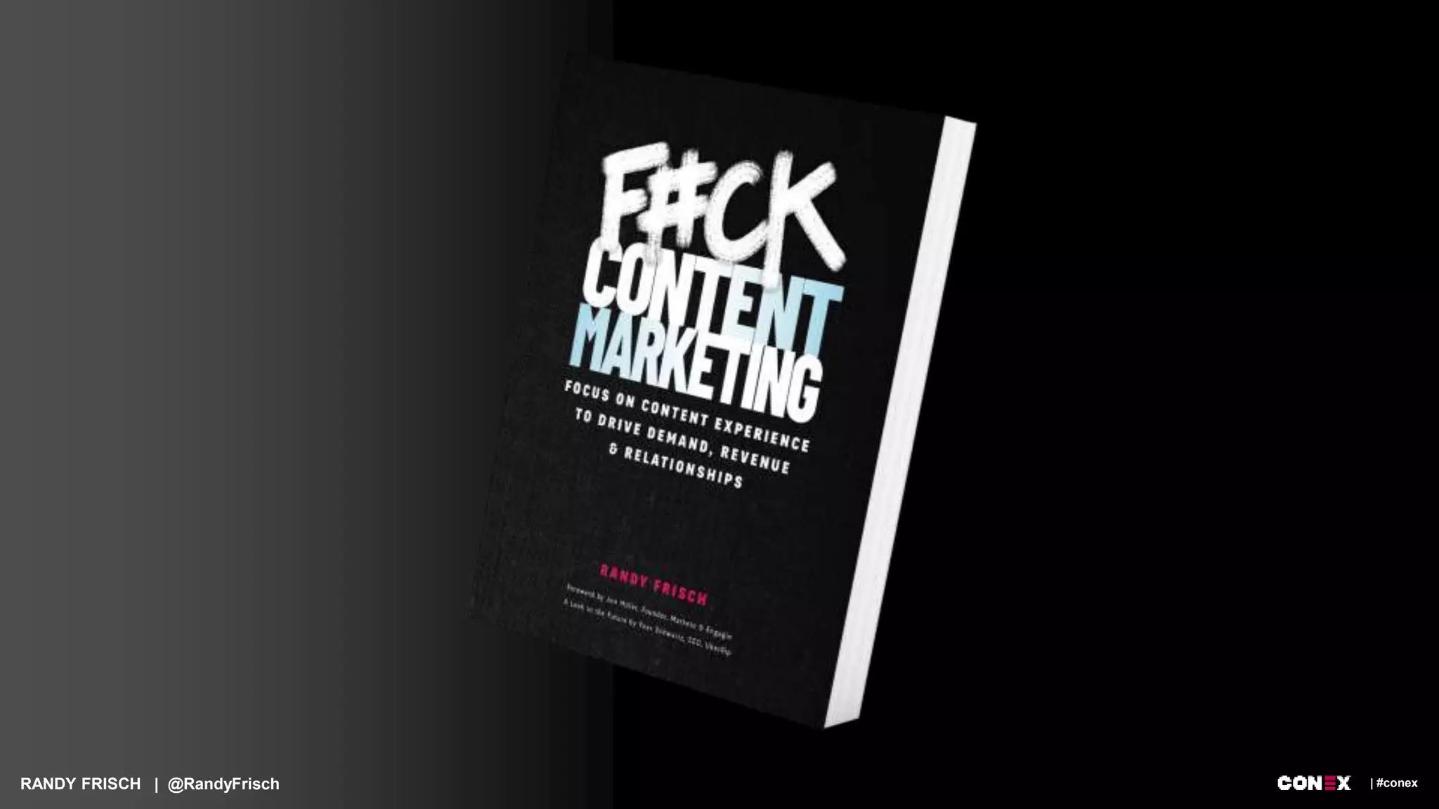 RANDY FRISCH | @RandyFrisch | #conex
 