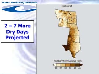 2 – 7 More
Dry Days
Projected
 