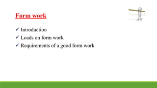 Formwork and Brick works | PPTX