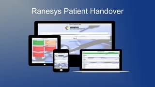 Ranesys Patient Handover
 