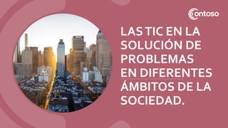 LASTIC EN LA
SOLUCIÓN DE
PROBLEMAS
EN DIFERENTES
ÁMBITOS DE LA
SOCIEDAD.
 