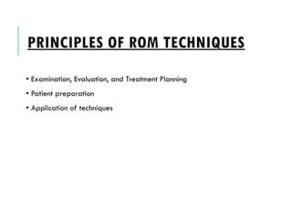 The Rom Approach Range of Motion exercises physiotherapy therapeutic exercises .pptx