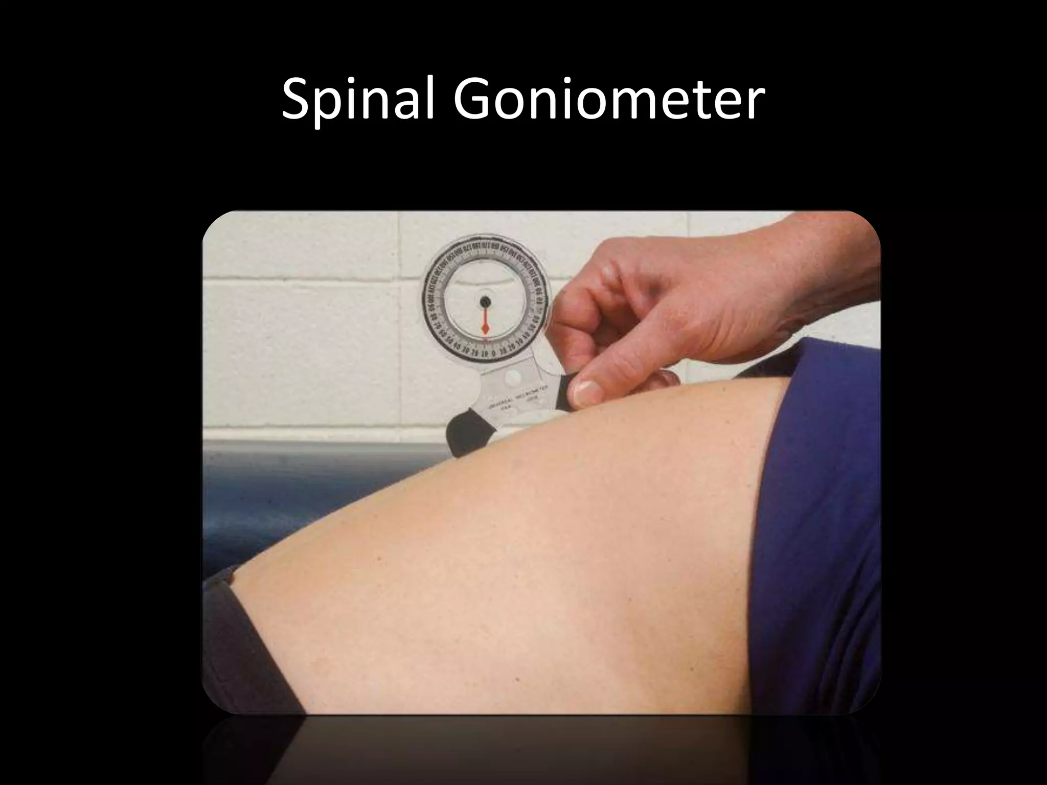 Spinal Goniometer
 