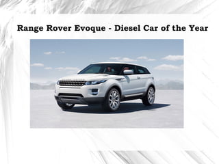Range Rover Evoque - Diesel Car of the Year
 