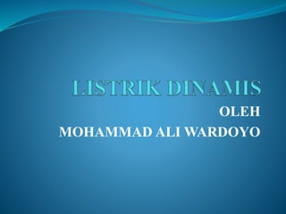 OLEH
MOHAMMAD ALI WARDOYO
 
