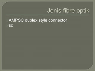 AMPSC duplex style connector 
sc 
 