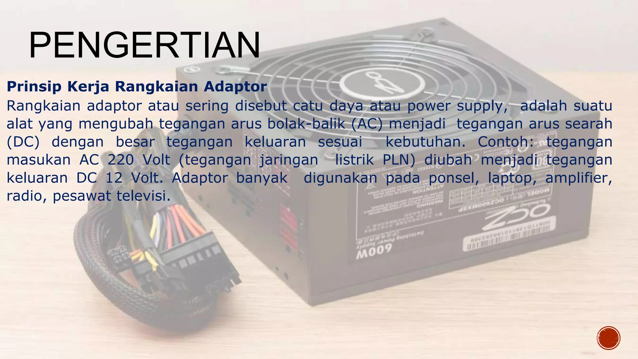 Rangkaian Pengubah Listrik_ Adaptor (1).pptx