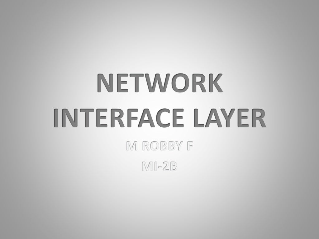 Network Interface Layer