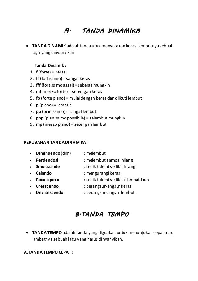 Lagu harus dinyanyikan secara tidak cepat dan tidak lambat menggunakan tanda tempo