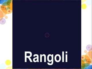Rangoli
 