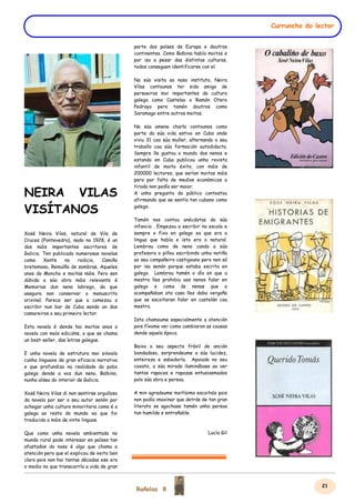 Rañolas 8
Curruncho do lector
NEIRA VILAS
VISÍTANOS
Xosé Neira Vilas, natural de Vila de
Cruces (Pontevedra), nado no 1928...