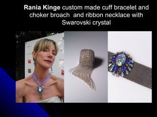 Rania Kinge custom made cuff bracelet and
 choker broach and ribbon necklace with
            Swarovski crystal
 