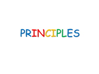 PRINCIPLES
 