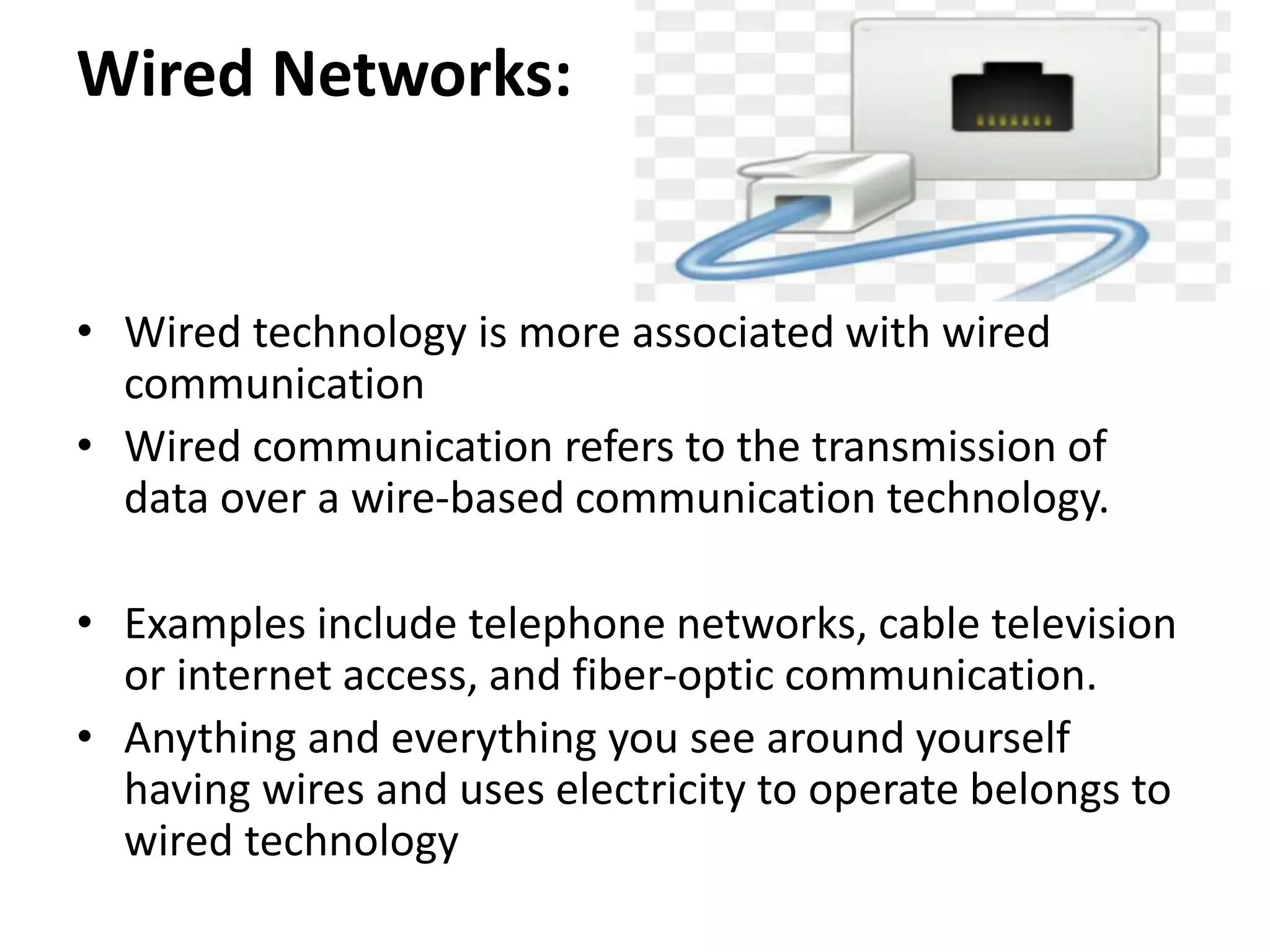 wired and wireless networks | PPTX | Computer Networking | Computing