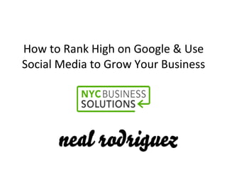 How to Rank High on Google & Use Social Media to Grow Your Business 