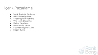 İçerik Pazarlama
● İçerik Stratejisi Oluşturma
● Marka Dili Oluşturma
● Yaratıcı İçerik Geliştirme
● Viral İçerik Oluşturma
● Mailing Pazarlama
● Basın Bülteni Yazımı
● SEO Odaklı İçerik Yazımı
● Slogan Bulma
 