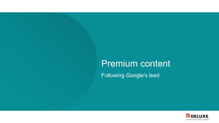 Premium content
Following Google’s lead
 