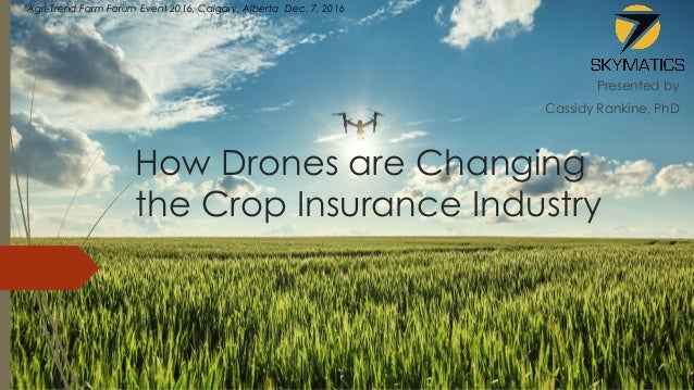Skyclaim Using Drones For Crop In!   surance - 