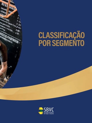 CLASSIFICAÇÃO
PORSEGMENTO
 