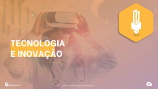 TECNOLOGIA
E INOVAÇÃO
RANKING CONNECTED SMART CITIES | EDIÇÃO 2021
 