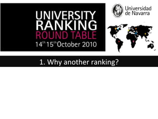 1. Why another ranking? 