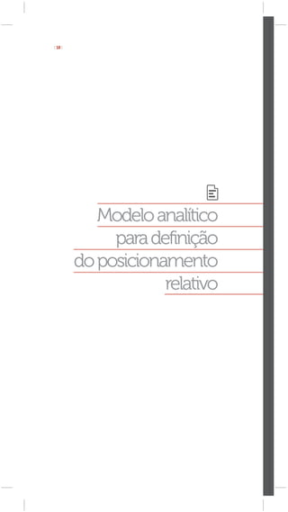 [ 18 ]




            Modelo analítico
              para definição
         do posicionamento
                     relativo
 