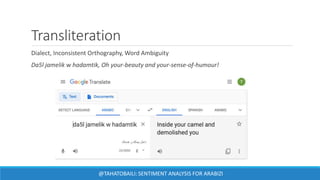 SenZi: A Sentiment Analysis Lexicon for the Latinised Arabic (Arabizi ...