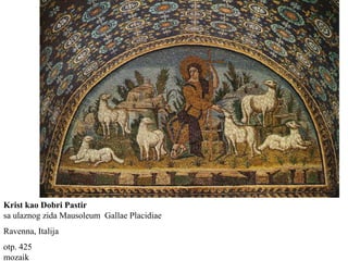 Krist kao Dobri Pastir
sa ulaznog zida Mausoleum Gallae Placidiae
Ravenna, Italija
otp. 425
mozaik
 