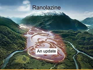 Ranolazine An update 
