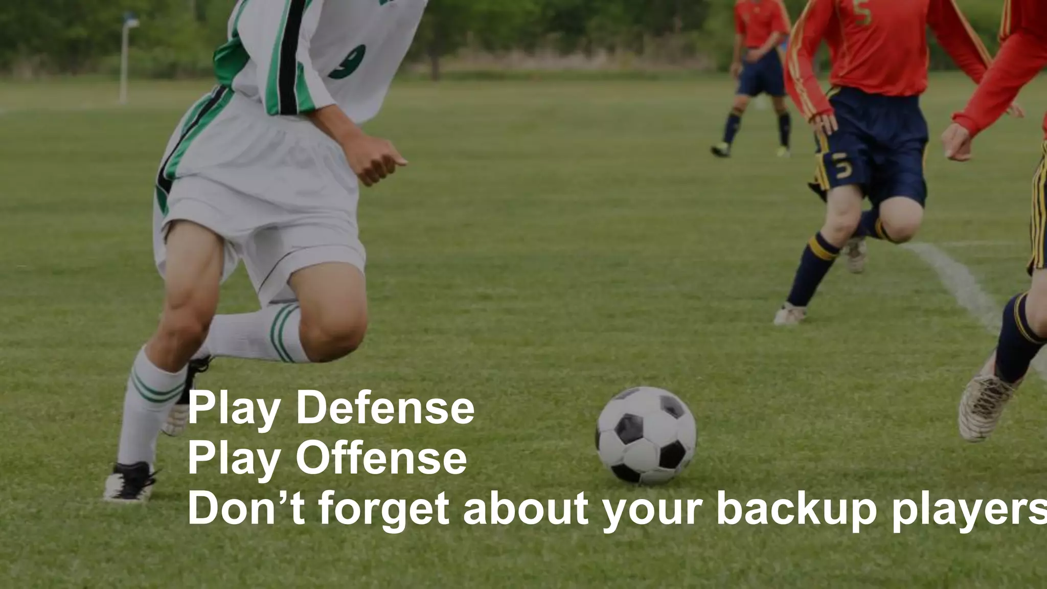 © 2017 Unitrends 17
Play Defense
Play Offense
Don’t forget about your backup players
 